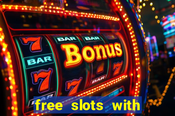 free slots with free games