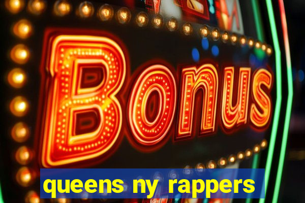 queens ny rappers