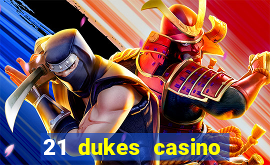 21 dukes casino mobile download