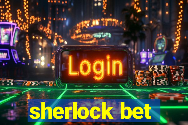 sherlock bet