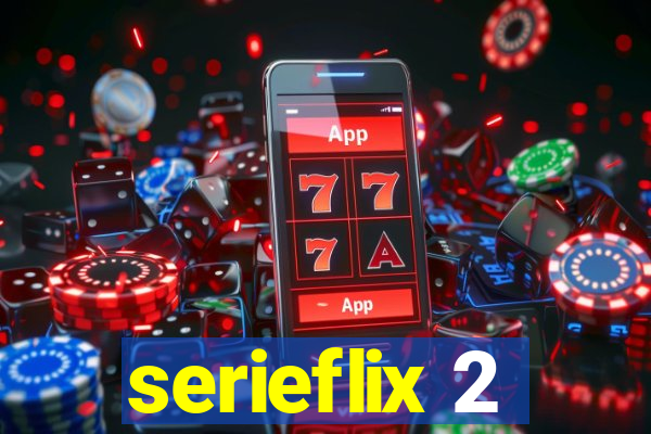 serieflix 2