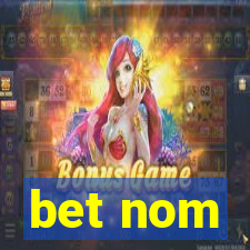 bet nom