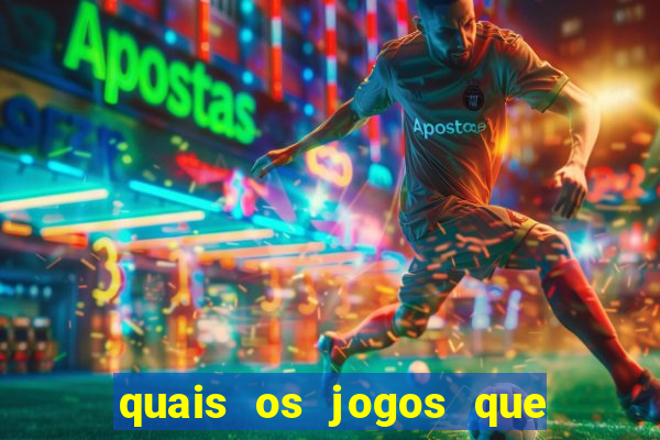 quais os jogos que realmente d?o dinheiro