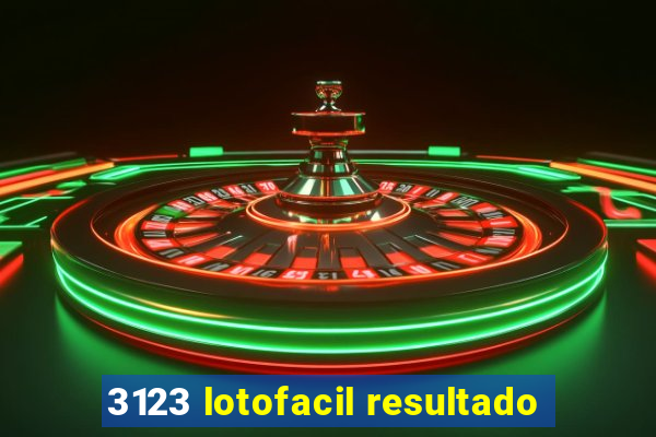 3123 lotofacil resultado