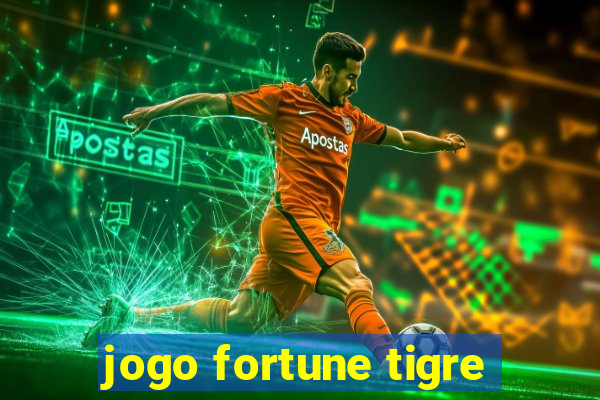 jogo fortune tigre