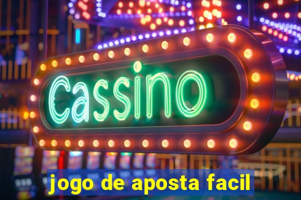 jogo de aposta facil