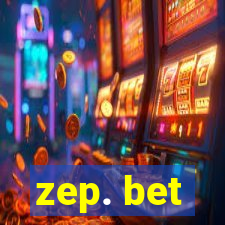 zep. bet