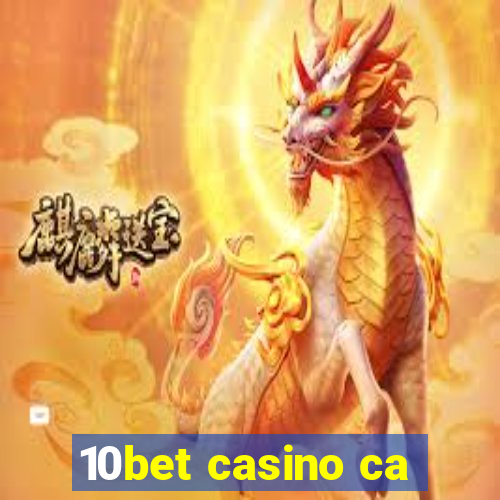 10bet casino ca