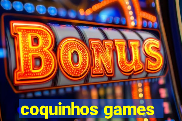 coquinhos games