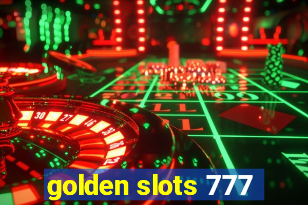 golden slots 777