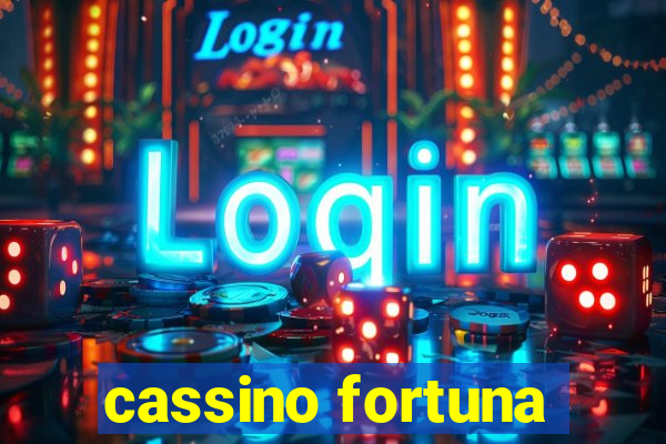 cassino fortuna