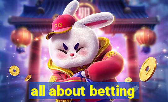 all about betting