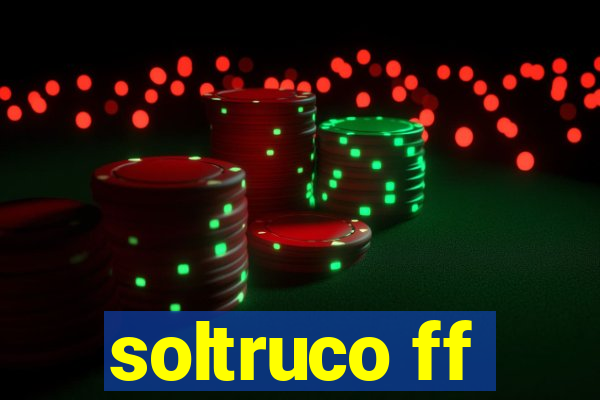 soltruco ff