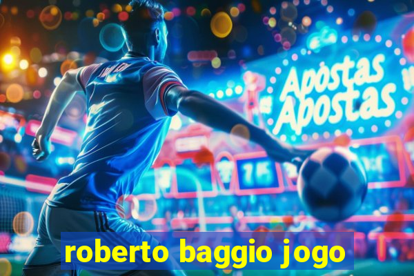 roberto baggio jogo