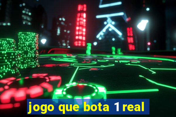 jogo que bota 1 real