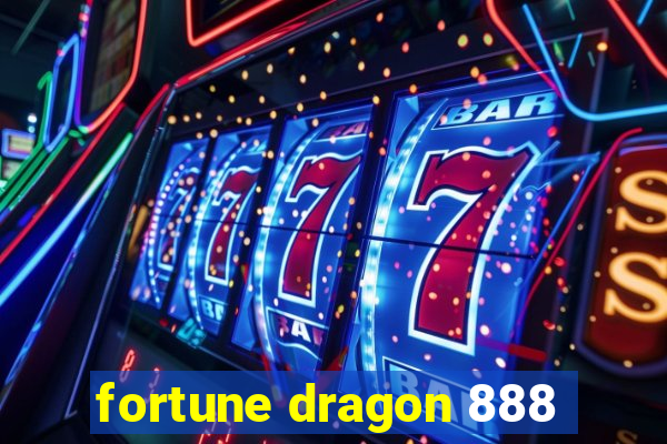 fortune dragon 888