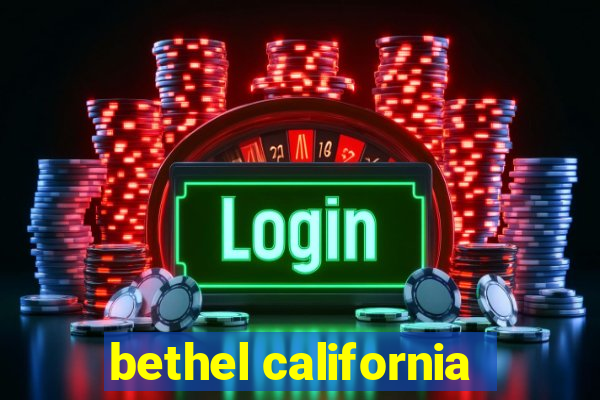 bethel california