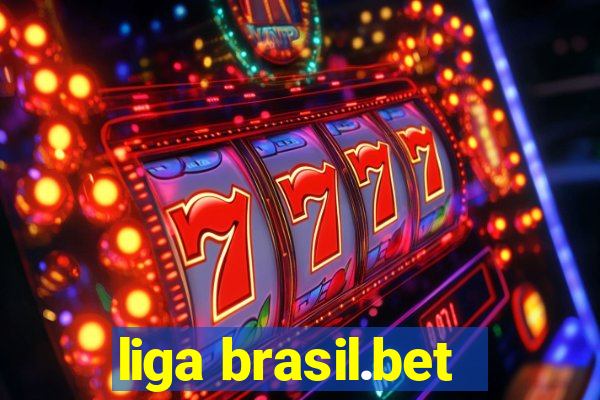 liga brasil.bet