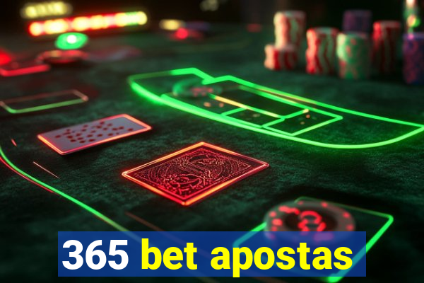 365 bet apostas