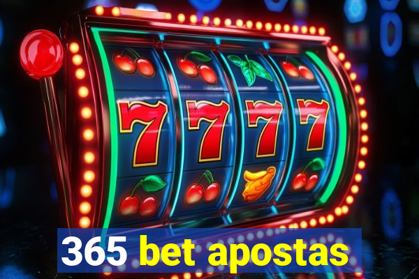 365 bet apostas