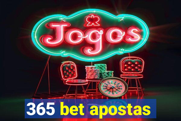 365 bet apostas