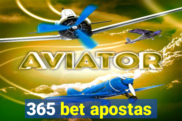 365 bet apostas