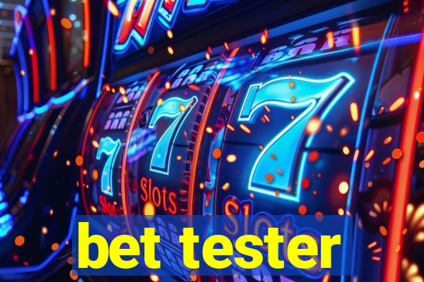 bet tester