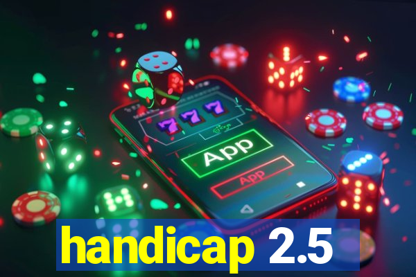 handicap 2.5