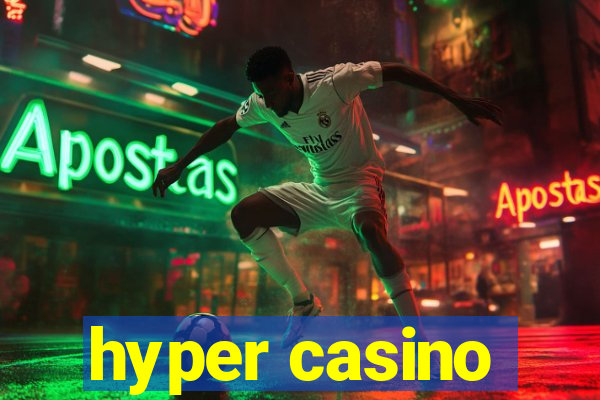 hyper casino