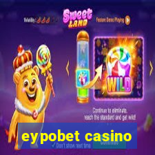 eypobet casino