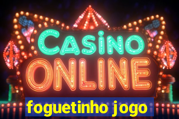 foguetinho jogo