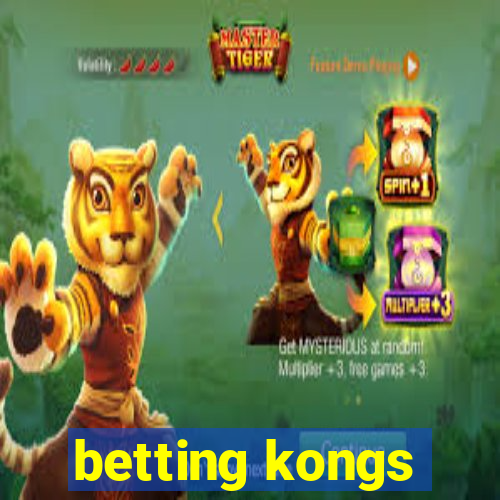 betting kongs