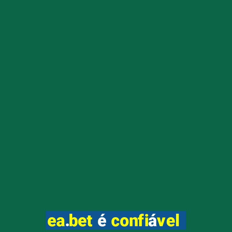 ea.bet é confiável