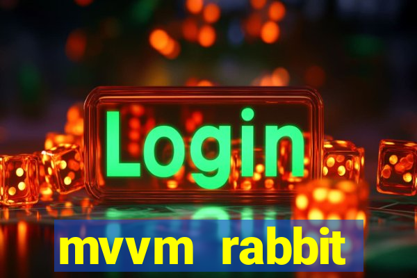 mvvm rabbit download filmes