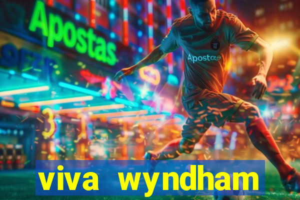 viva wyndham fortuna beach.