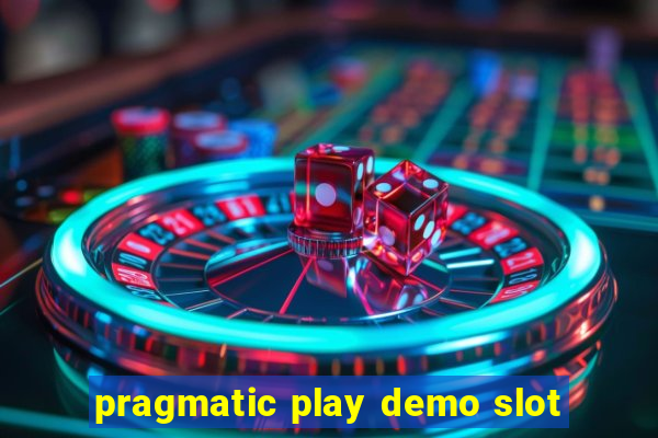 pragmatic play demo slot