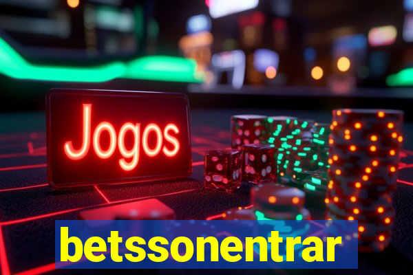 betssonentrar