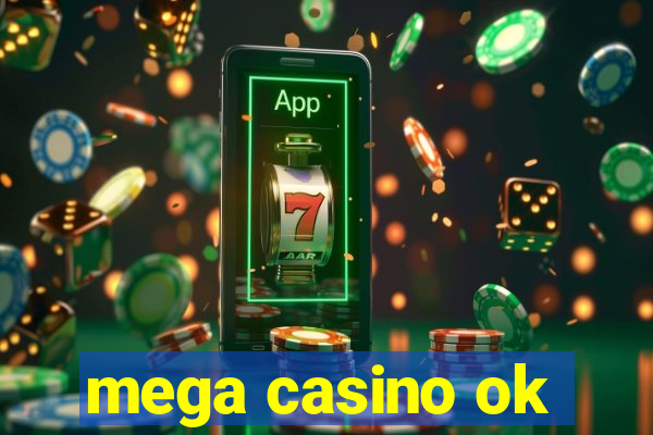 mega casino ok