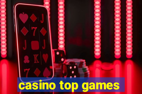 casino top games