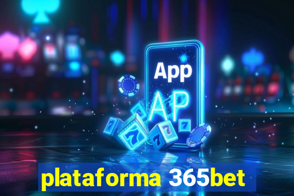 plataforma 365bet