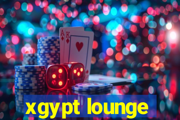 xgypt lounge