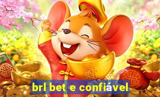 brl bet e confiável