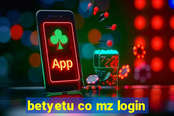 betyetu co mz login