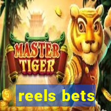 reels bets