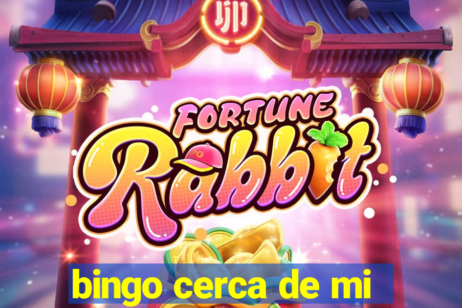 bingo cerca de mi