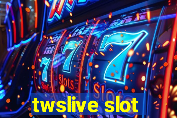 twslive slot