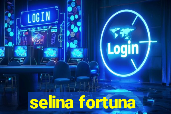 selina fortuna