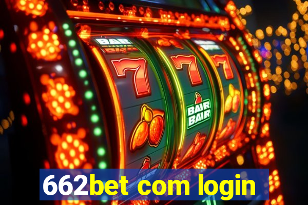 662bet com login