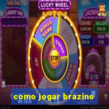 como jogar brazino