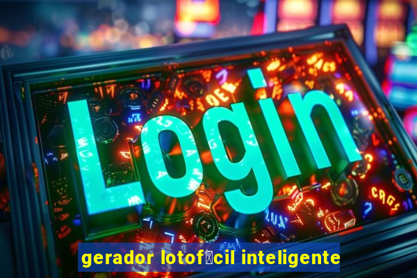 gerador lotof谩cil inteligente